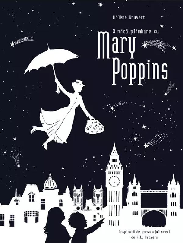 O mica plimbare cu Mary Poppins - Helene Druver