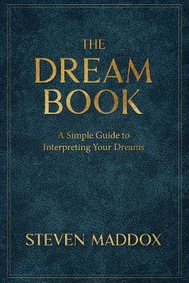 The Dream Book - Steven Maddox