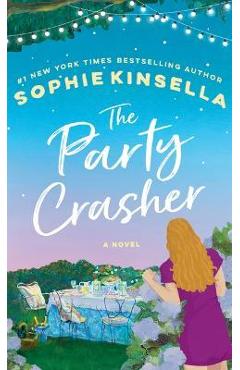 Coperta cărții 'The Party Crasher - Sophie Kinsella'