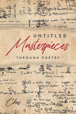 Untitled Masterpieces Through Poetry - Chas