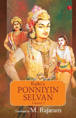 Kalki's Ponniyin Selvan Vol 3 - M. Rajaram