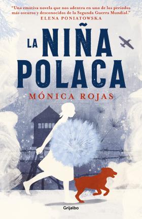 La Niña Polaca / The Polish Girl - Mónica Rojas