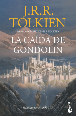 La Caída de Gondolín - J. R. R. Tolkien