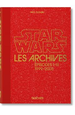 Coperta cărții 'Les Archives Star Wars. 1999-2005. 40th Ed. - Paul Duncan'