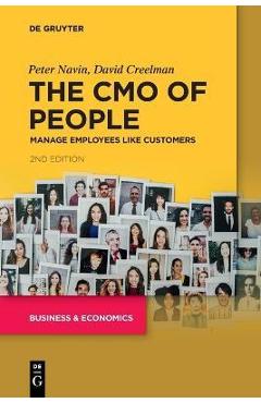 Coperta cărții 'The Cmo of People: Manage Employees Like Customers - Peter Navin'