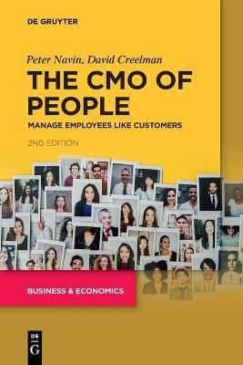 The Cmo of People: Manage Employees Like Customers - Peter Navin