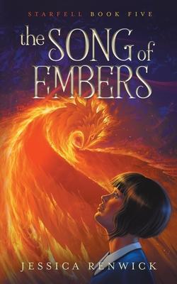 The Song of Embers - Jessica Renwick