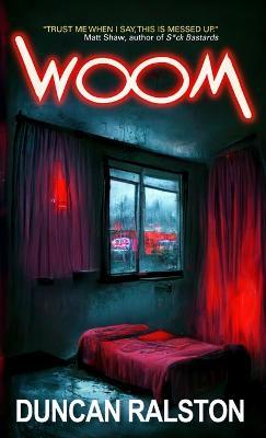 Woom - Duncan Ralston