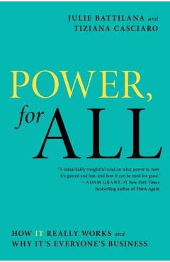 Power, for All: How It Really Works and Why It's Everyone's Business - Julie Battilana