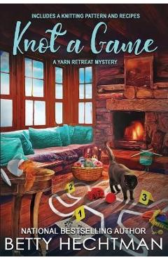 Poza produsului Knot a Game - Betty Hechtman