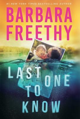 Last One To Know - Barbara Freethy