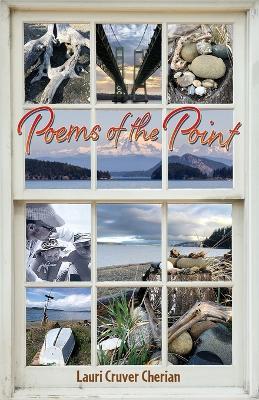 Poems of the Point - Lauri Cruver Cherian