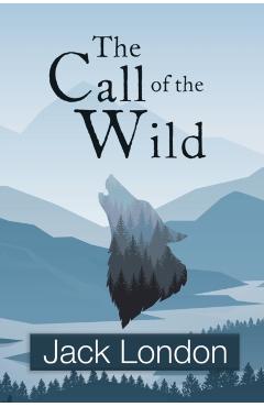 The Call of the Wild (Reader's Library Classics) - Jack London