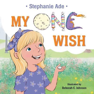 My One Wish - Stephanie Ade