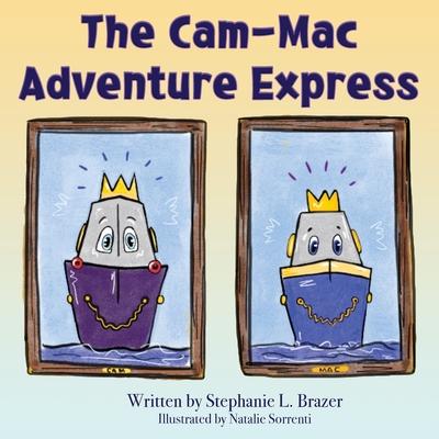 The Cam-Mac Adventure Express - Stephanie Brazer