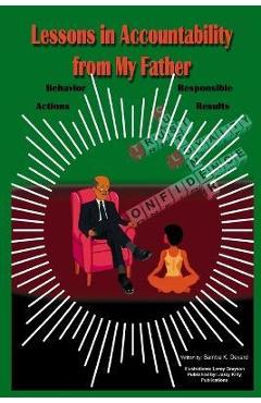 Coperta cărții 'Lessons in Accountability from My Father - Samtra K. Devard'