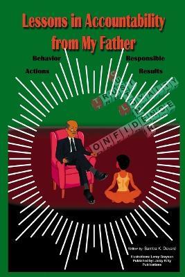 Coperta cărții 'Lessons in Accountability from My Father - Samtra K. Devard'