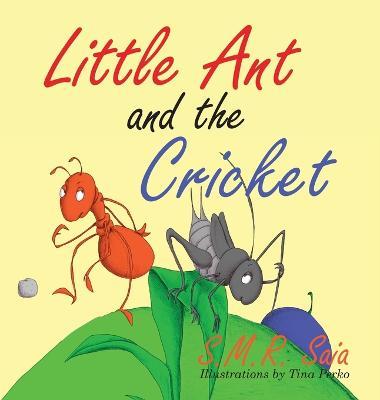 Little Ant and the Cricket - S. M. R. Saia