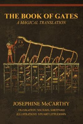 The Book of Gates: A Magical Translation - Josephine Mccarthy