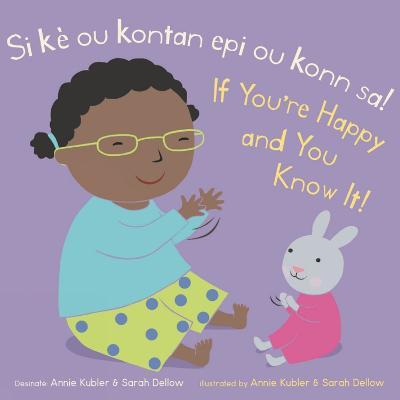 Si Kè Ou Kontan Epi Ou Konn Sa! /If You're Happy and You Know It! - Annie Kubler
