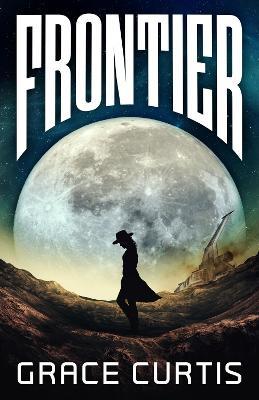 Frontier - Grace Curtis