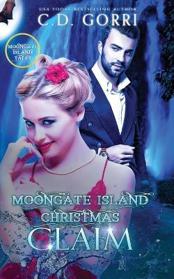 Moongate Island Christmas Claim - C. D. Gorri