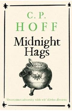 Coperta cărții 'Midnight Hags - C. P. Hoff'