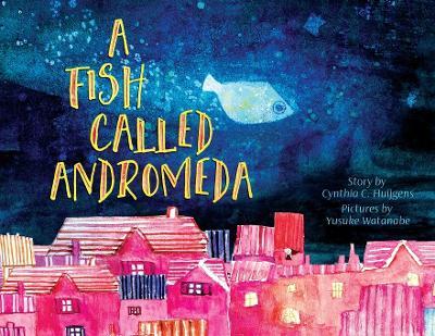 A Fish Called Andromeda - Cynthia C. Huijgens
