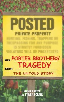Porter Brothers' Tragedy - Glenn Porter