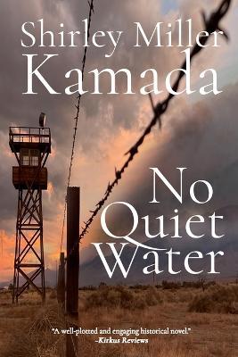 No Quiet Water - Shirley Miller Kamada