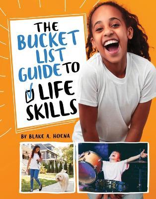 The Bucket List Guide to Life Skills - Stephanie True Peters