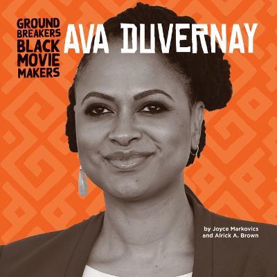 Ava Duvernay - Joyce Markovics