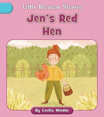 Jen's Red Hen - Cecilia Minden