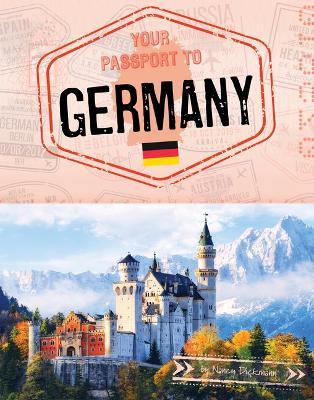 Your Passport to Germany - Nancy Dickmann