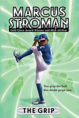 The Grip - Marcus Stroman