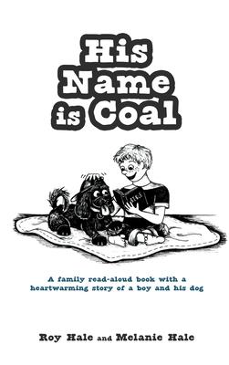 His Name is Coal - Roy Hale