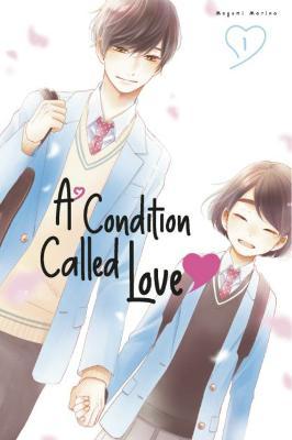 A Condition Called Love 1 - Megumi Morino