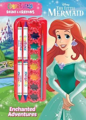 Disney Little Mermaid: Enchanted Adventures: Colortivity Paint & Crayons - Editors Of Dreamtivity