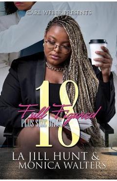 Coperta cărții 'Full Figured 18 - Monica Walters'