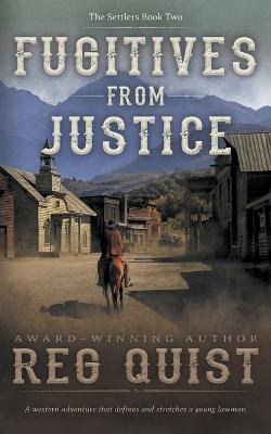 Fugitives from Justice: A Christian Western - Req Quist
