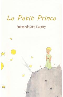 Le Petit Prince - Antoine De Saint-exupery
