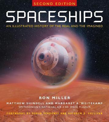 Spaceships 2nd Edition: An Illustrated History of the Real and the Imagined - Ron Miller