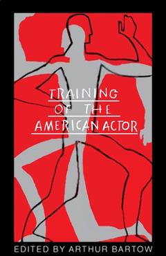 Coperta cărții 'Training of the American Actor - Arthur Bartow'