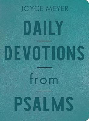 Daily Devotions from Psalms: 365 Daily Inspirations - Joyce Meyer