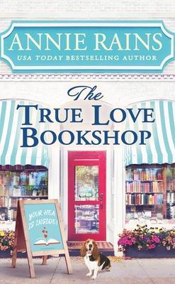 The True Love Bookshop - Annie Rains