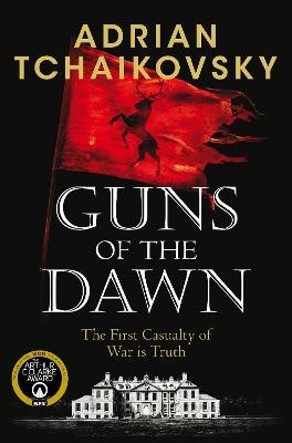 Guns of the Dawn - Adrian Tchaikovsky