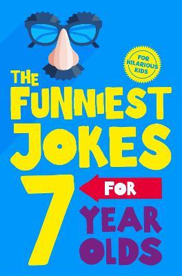 The Funniest Jokes for 7 Year Olds - Glenn Murphy