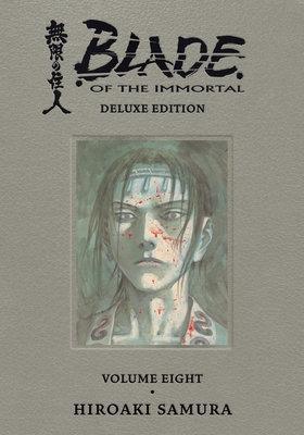 Blade of the Immortal Deluxe Volume 8 - Hiroaki Samura