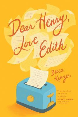 Dear Henry, Love Edith - Becca Kinzer