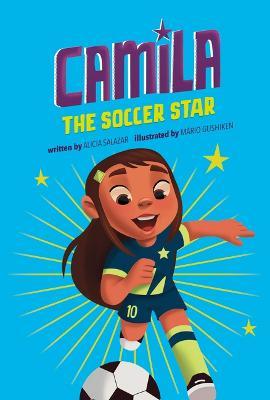 Camila the Soccer Star - Alicia Salazar